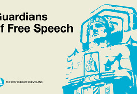 The City Club of Cleveland Announces the Guardians of Free Speech Campaign
