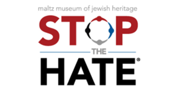 Maltz Museum Stop the Hate